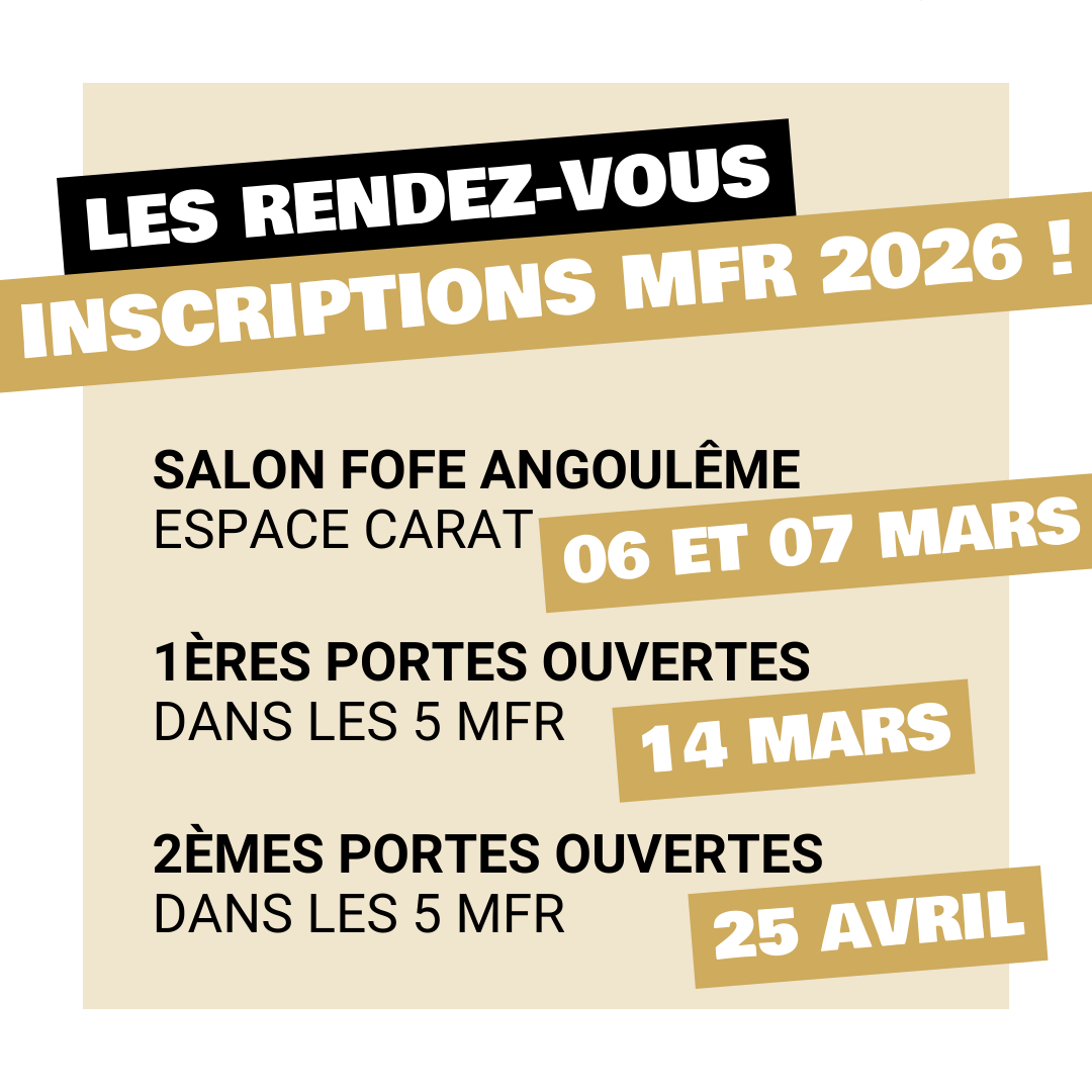 Inscriptions MFR de Charente : Les grands RDV 2026